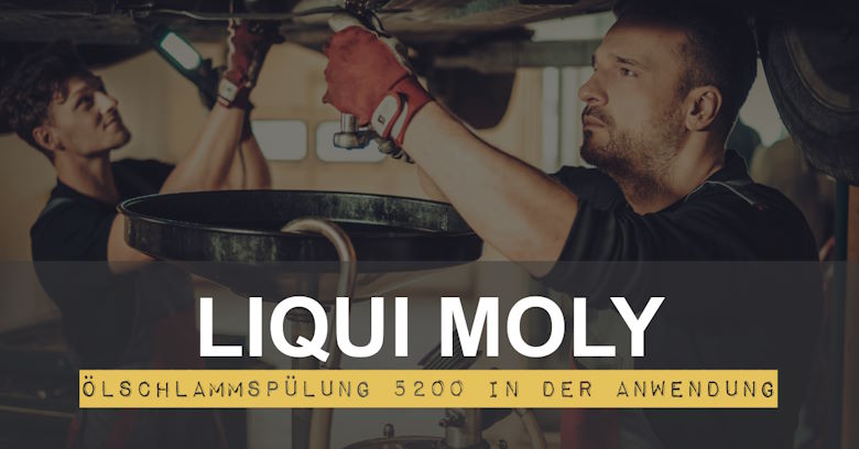 Liqui Moly Ölschlammspülung 5200 in der Anwendung